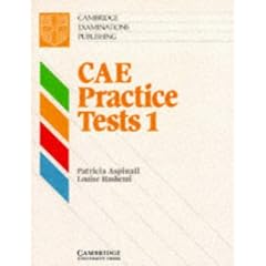 CAE Practice Tests 1 Student's book: Level 1 (Cambridge examinations publishing)