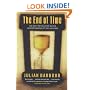 The End Of Time: The Next Revolution in Our Understanding of the Universe