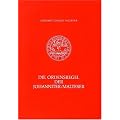 Die Ordensregel der Johanniter / Malteser