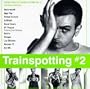 Trainspotting #2: Music From The Motion Picture, Vol. #2