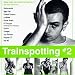 Trainspotting #2: Music From The Motion Picture, Vol. #2