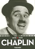 MOVIE ICONS - Charlie Chaplin: The Unparalleled Career of the Little Tramp