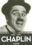MOVIE ICONS - Charlie Chaplin: The Unparalleled Career of the Little Tramp