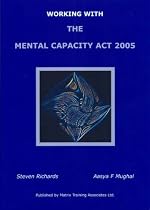 Working with the Mental Capacity Act 2005