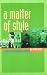 A Matter of Style : Women in the Fashion Industry (Women Then - Women Now)