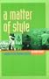 A Matter of Style : Women in the Fashion Industry (Women Then - Women Now)