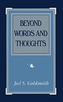 Beyond Words and Thoughts