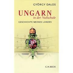 Ungarn in der Nussschale. Geschichte meines Landes