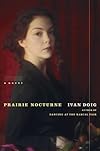 Prairie Nocturne : A Novel (Ay Adult - Doig)