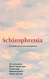 Schizophrenia: Concepts and Clinical Management (Concepts in Clinical Psychiatry)