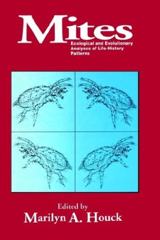 Mites: Ecological and Evolutionary Analyses of Life History Patterns