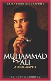 Muhammad Ali: A Biography (Greenwood Biographies)