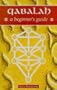 The Qabalah: A Beginner's Guide (Beginner's Series)