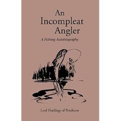 An Incompleat Angler: A Fishing Autobiography