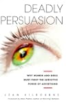 Deadly Persuasion: Why Women and Girl...