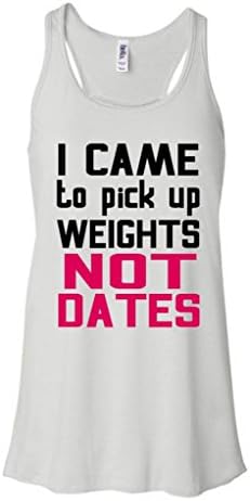 I Came to Pick Up Weights Not Dates Fitness Racerback White Tank Top with Saying White Small