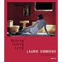Laurie Simmons: Walking, Talking, Lying