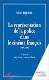 La représentation de la police dans le cinéma français 1965-1992