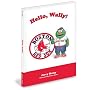 Hello, Wally!