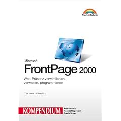 Frontpage 2000. Kompendium . Web-Pr�senz verwirklichen und programmieren