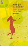 La petite fille dans le cercle de la lune