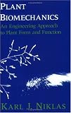 Plant Biomechanics an Engineering Approach to Plant Form and Function