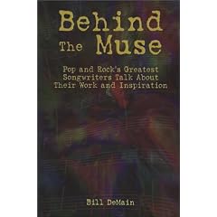 Behind the Muse: Pop and Rock's Greatest Songwriters Talk about Their Work and Inspiration