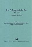 Produkt-Bild: Der Parlamentarische Rat 1948-1949: Die Beziehungen des Parlamentarischen Rates zu den Milit&auml;rregierungen
