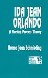Ida Jean Orlando: A Nursing Process Theory