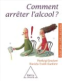 Comment arr�ter l'alcool ?