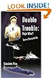 Double Trouble: "Deja Who?" and "Terror Beneath Us": Two Original Stories