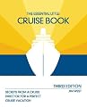 The Essential Little Cruise Book, 3rd: Secrets from a Cruise Director for a Perfect Cruise Vacation