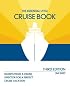 The Essential Little Cruise Book, 3rd: Secrets from a Cruise Director for a Perfect Cruise Vacation