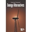 Opposing Viewpoints Series - Energy Alternatives (hardcover edition) (Opposing Viewpoints Series) by  Helen Cothran