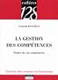 La gestion des comp�tences : Etudes de cas comment�es