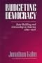 Budgeting Democracy: State Building and Citizenship in America, 1890-1928
