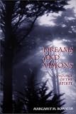 Dreams and Visions: Language of the Spirit