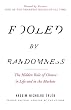 Fooled by Randomness: The Hidden Role of Chance in Life and in the Markets