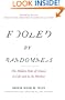 Fooled by Randomness: The Hidden Role of Chance in Life and in the Markets