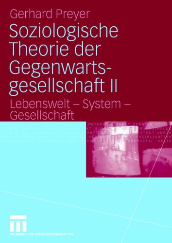 Soziologische Theorie der Gegenwartsgesellschaft