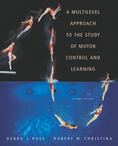 Books: Multilevel Approach to the Study of Motor Control and Learning, A 2nd Edition