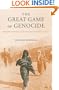 The Great Game of Genocide: Imperialism, Nationalism, and the Destruction of the Ottoman Armenians