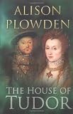 The House of Tudor