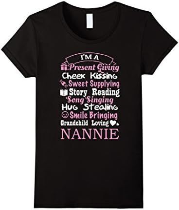 Women's Nannie T-shirt , i'm a present Giving. Cheek Giving. Sweet S XL Black