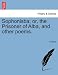 Sophonisba; or, the Prisoner of Alba, and other poems.