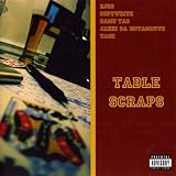 Table Scraps by MHz