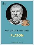 Produkt-Bild: Auf einen Kaffee mit Platon: Mit Einf&uuml;hrung und Kurzbiografie