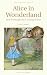 Alice in Wonderland and Through the Looking Glass (Wordsworth Classics)