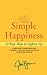 Simple Happiness: 52 Easy Ways To Lighten Up