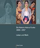 Produkt-Bild: Die Malerin Helene Funke 1869 - 1957: Leben und Werk